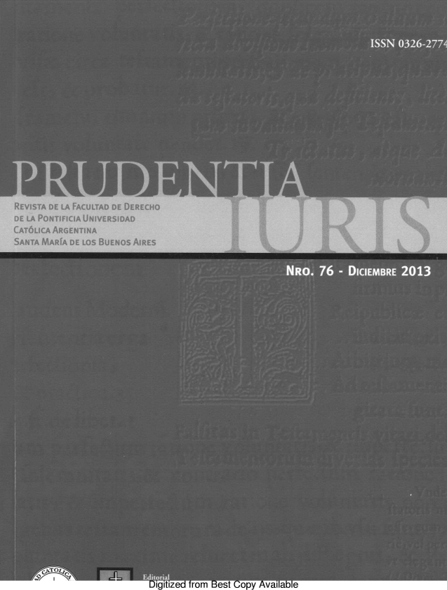 handle is hein.journals/pruiur76 and id is 1 raw text is: 

















IURIJ I
REVISTA DE LA FACULTAD DE DERECHO
DE LA PoNTIFICIA UNIVERSIDAD
  -OLICA ARGENTINA


Digitized from Best Copy Available


