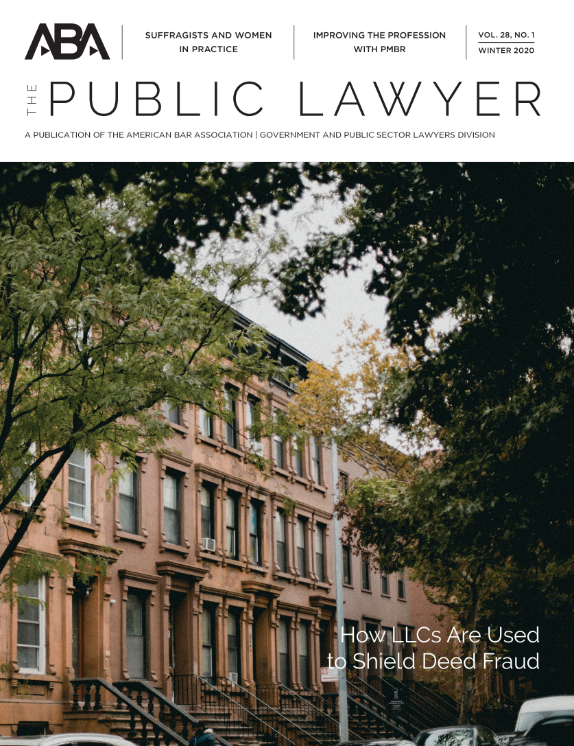 handle is hein.journals/pubilaw28 and id is 1 raw text is: 


SUFFRAGISTS AND WOMEN
    IN PRACTICE


IMPROVING THE PROFESSION
     WITH PMBR


VOL. 28, NO. 1

WINTER 2020


ITPUBLIC LAWYEP

A PUBLICATION OF THE AMERICAN BAR ASSOCIATION I GOVERNMENT AND PUBLIC SECTOR LAWYERS DIVISION


/*A I


