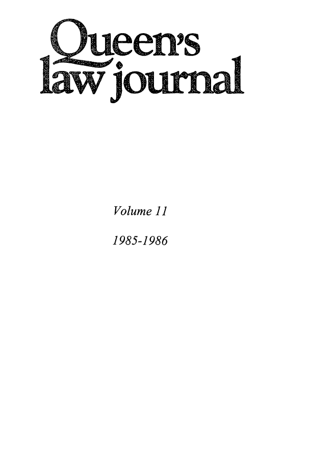 handle is hein.journals/queen11 and id is 1 raw text is: Volume 11

1985-1986


