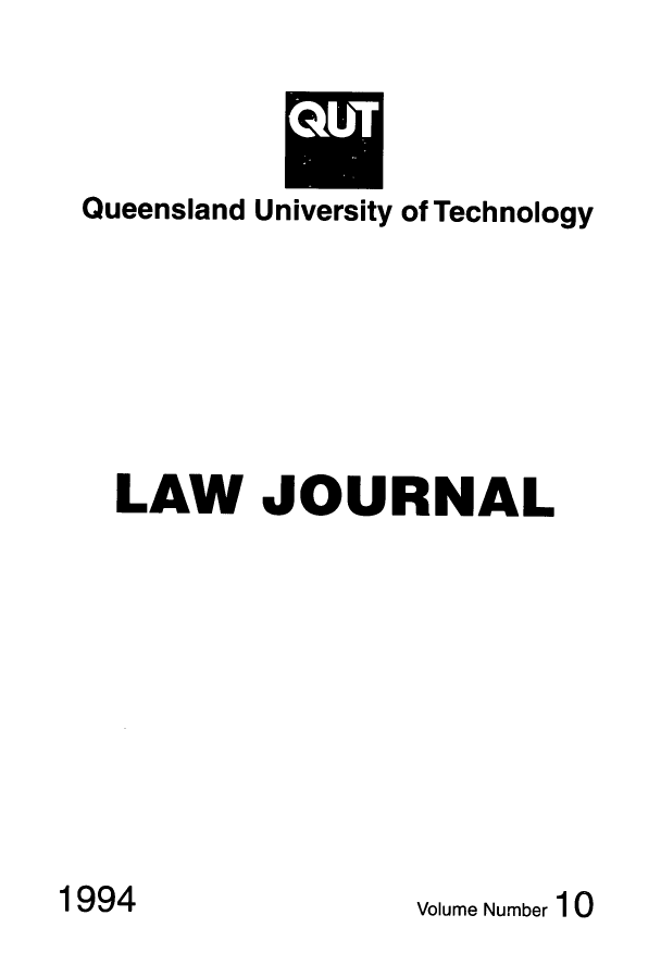 handle is hein.journals/qutljrnl10 and id is 1 raw text is: Queensland University of Technology
LAW JOURNAL

Volume Number 10

1994

It31 - bT I


