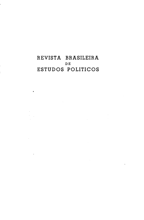 handle is hein.journals/rbep62 and id is 1 raw text is: 








REVISTA BRASILEIRA
        DE
ESTUDOS POLITICOS


