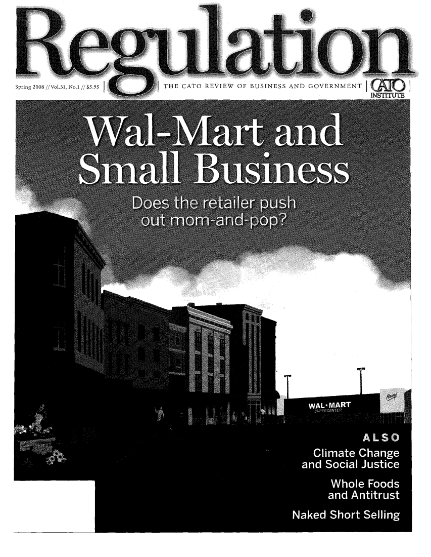 handle is hein.journals/rcatorbg31 and id is 1 raw text is: THE CATO REVIEW OF BUSINESS AND GOVERNMENT i

T

T

Spring 2008 // Vol.31, No.1 // $5.95 1


