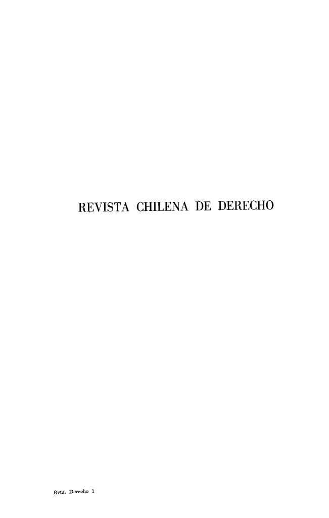 handle is hein.journals/rechilde2 and id is 1 raw text is: 



















REVISTA CHILENA DE DERECHO


Rvta. Derecho 1


