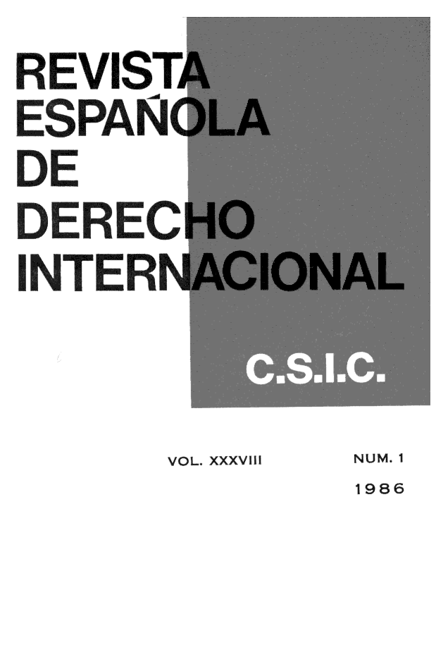 handle is hein.journals/redi38 and id is 1 raw text is: REVISTA
ESPANLA
DE
DERECH
INTIERI


      VOL. XXXVIII  NUM. I


1986


