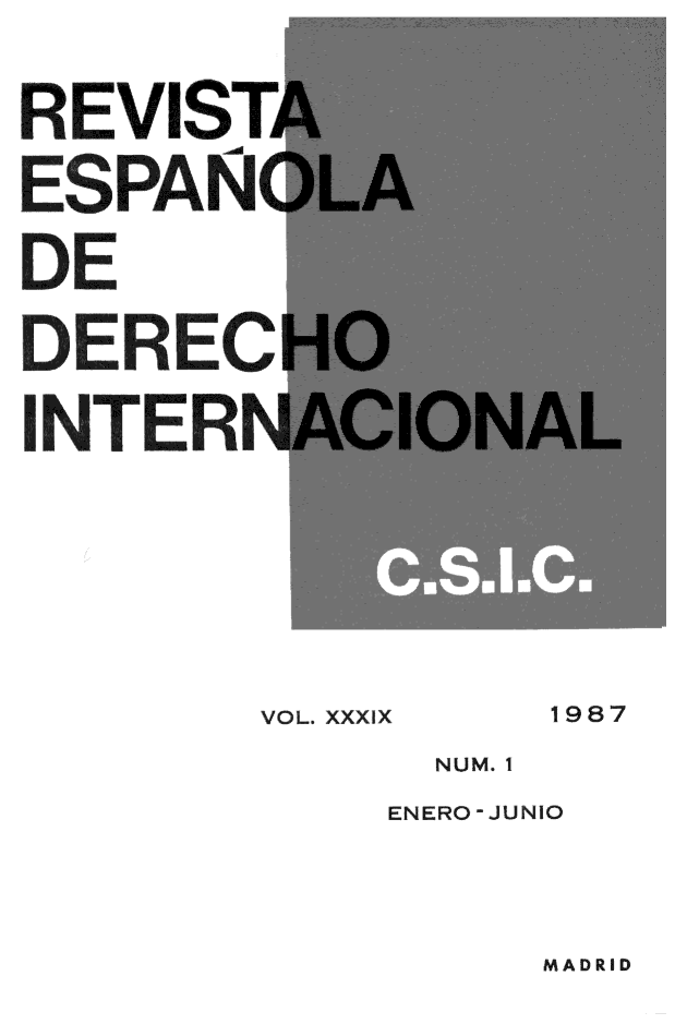 handle is hein.journals/redi39 and id is 1 raw text is: REVISTA
ESPANOLA
DE
DERECHO
INTERAL


      VOL. xxxix  1987
           NUM. 1
           ENERO -JUNIO


MADRID


