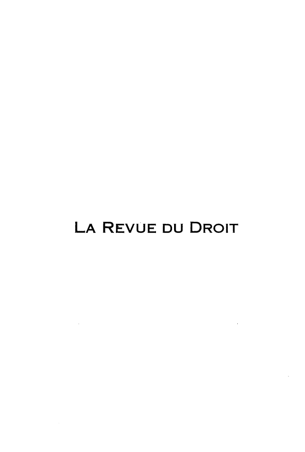 handle is hein.journals/redudro2 and id is 1 raw text is: LA REVUE DU DROIT


