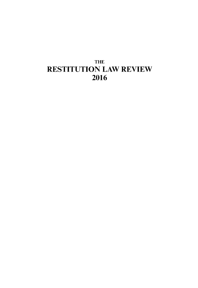 handle is hein.journals/restilwr24 and id is 1 raw text is: 






           THE
RESTITUTION LAW  REVIEW
          2016


