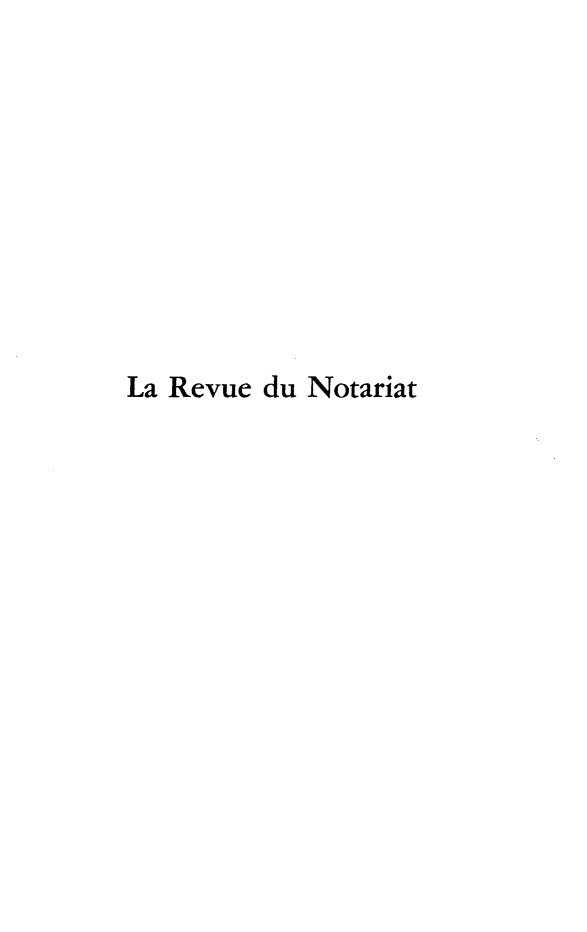 handle is hein.journals/revnt71 and id is 1 raw text is: 










La Revue du Notariat


