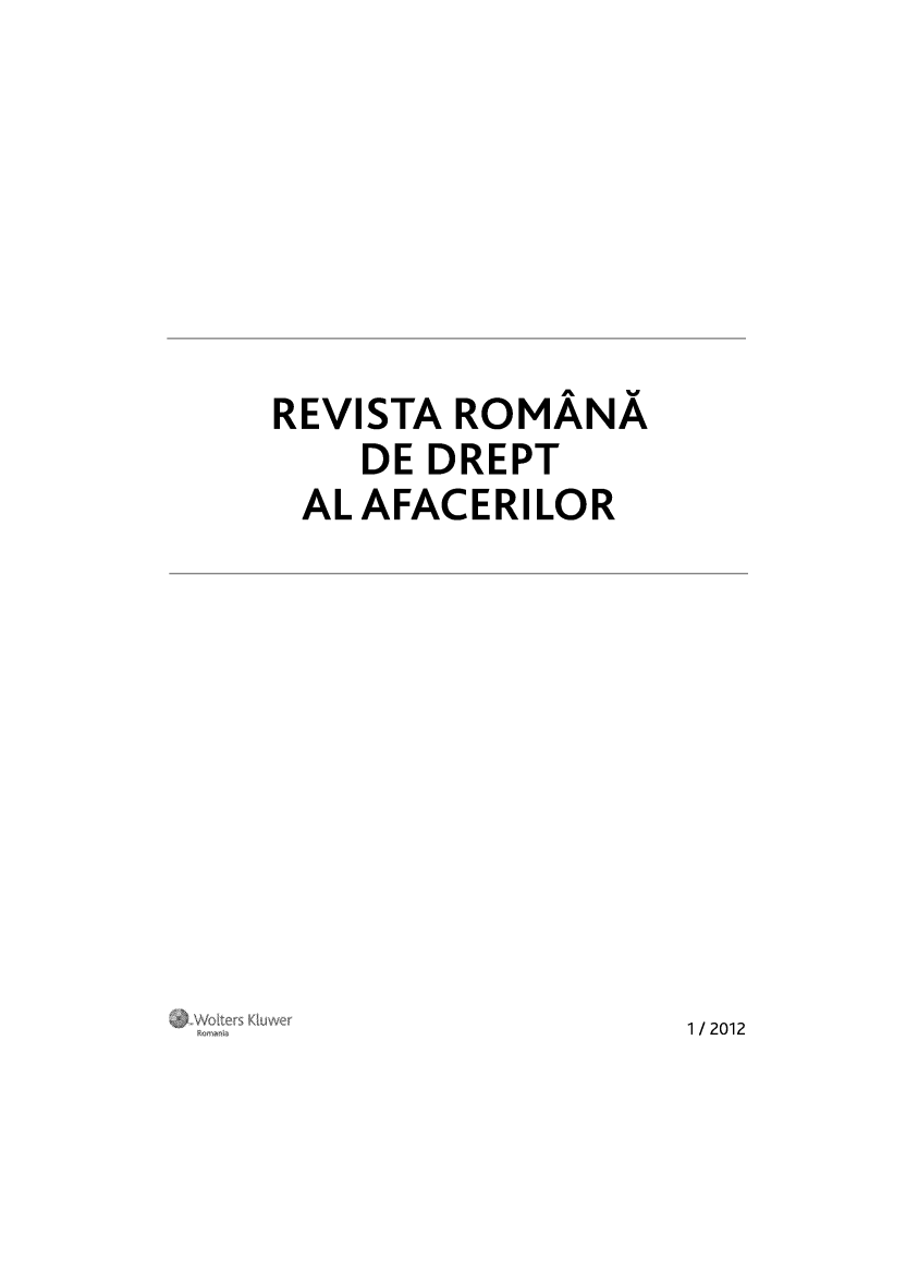 handle is hein.journals/ririinesana2012 and id is 1 raw text is: 







REVISTA ROMÂNA
    DE DREPT
 AL AFACERILOR


1/ 2012


