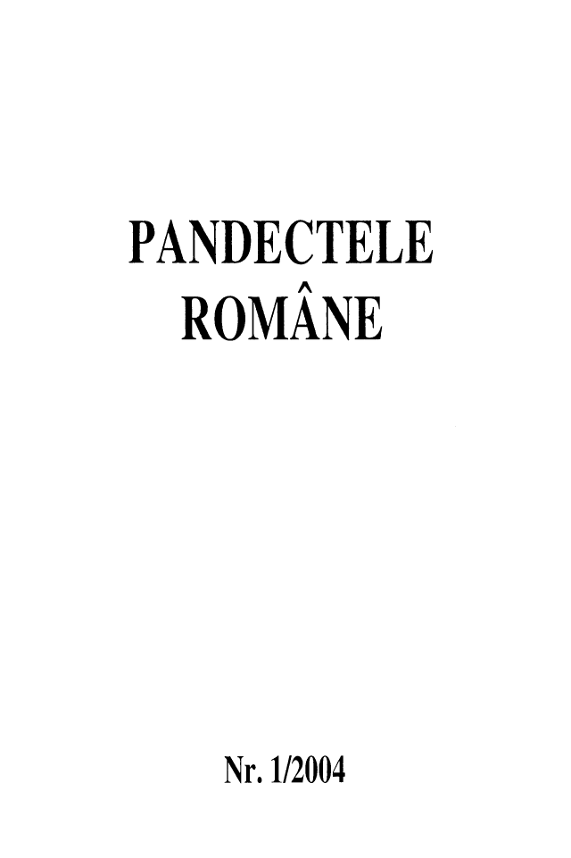 handle is hein.journals/rpanderom2004 and id is 1 raw text is: 


PANDECTELE
  ROMANE






  Nr. 1/2004


