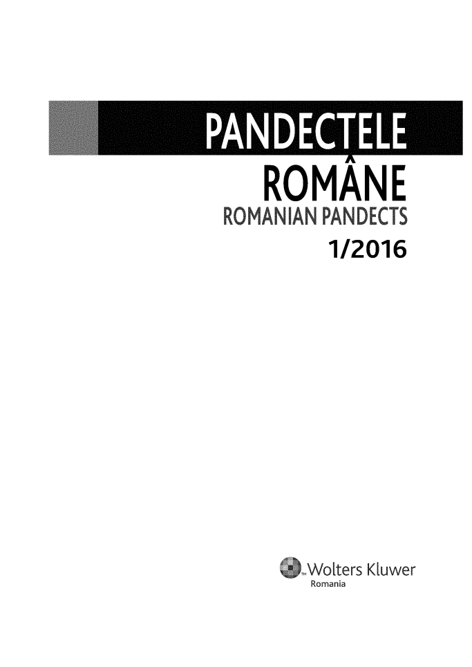 handle is hein.journals/rpanderom2016 and id is 1 raw text is: 





   ROMANE
ROMANA  PNECTS


  1/2016











LWolters Kiuwer
Romania


