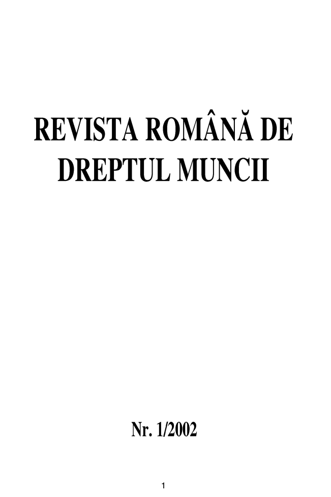 handle is hein.journals/rrlabostard2002 and id is 1 raw text is: 


REVISTA ROMANA DE
  DREPTUL MUNCII








      Nr. 1/2002


1


