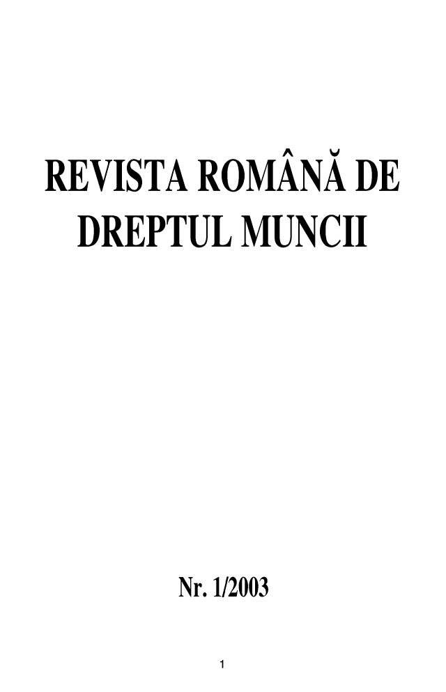 handle is hein.journals/rrlabostard2003 and id is 1 raw text is: 


REVISTA ROMANA DE
  DREPTUL MUNCII








      Nr. 1/2003


1


