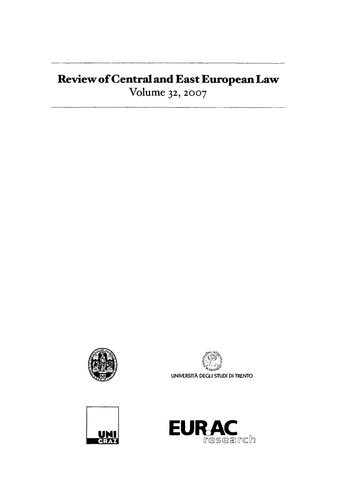 handle is hein.journals/rsl32 and id is 1 raw text is: Review of Central and East European Law
Volume 32, 2007

UNIVERSITA DEGLI STUDI DI TRENTO
EURAC


