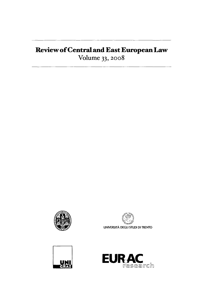 handle is hein.journals/rsl33 and id is 1 raw text is: Review of Central and East European Law
Volume 33, 2008
UNIVERSITA DEGLI STUDI DI TRENTO
NI,         EURAC


