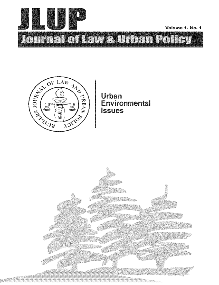 handle is hein.journals/rutjulp1 and id is 1 raw text is: 

Voume 1. No I


Urban
Environmental
Issues


