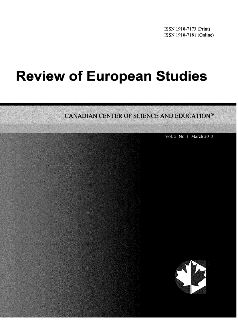 handle is hein.journals/rveurost5 and id is 1 raw text is: 



                                 ISSN 1918-7173 (Print)
                                 ISSN 1918-7181 (Online)







Review of European Studies



