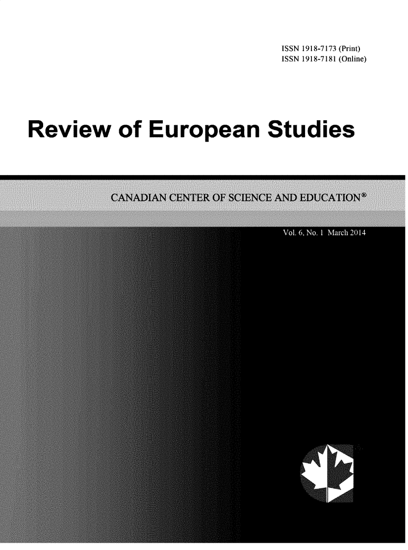 handle is hein.journals/rveurost6 and id is 1 raw text is: 




                                 ISSN 1918-7173 (Print)
                                 ISSN 1918-7181 (Online)








Review of European Studies


