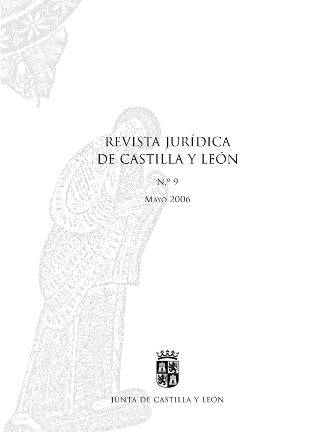 handle is hein.journals/rvjcasle12 and id is 1 raw text is: 










REV  ISTA JURIDICA
DE CASTILLA   Y LEON


       M, (2006
















   JNTA PE CASTILLA Y LEON


