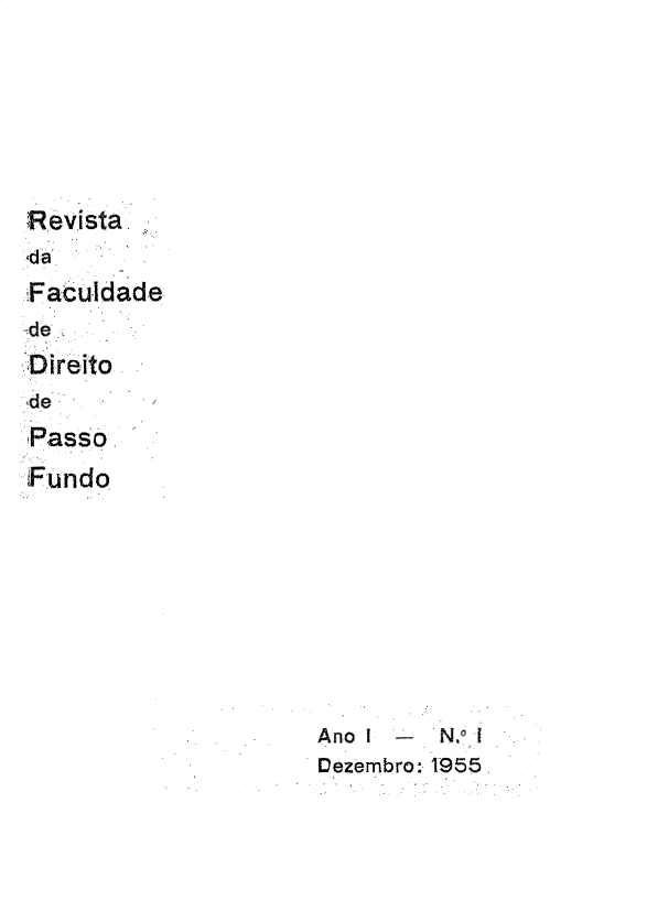 handle is hein.journals/rvjusdire1 and id is 1 raw text is: 






R.evista.
da
Facu-ldade
de
.Direito
de'
;Passo
Fundo









                      Ano I -
                      Dezembro: 1955


