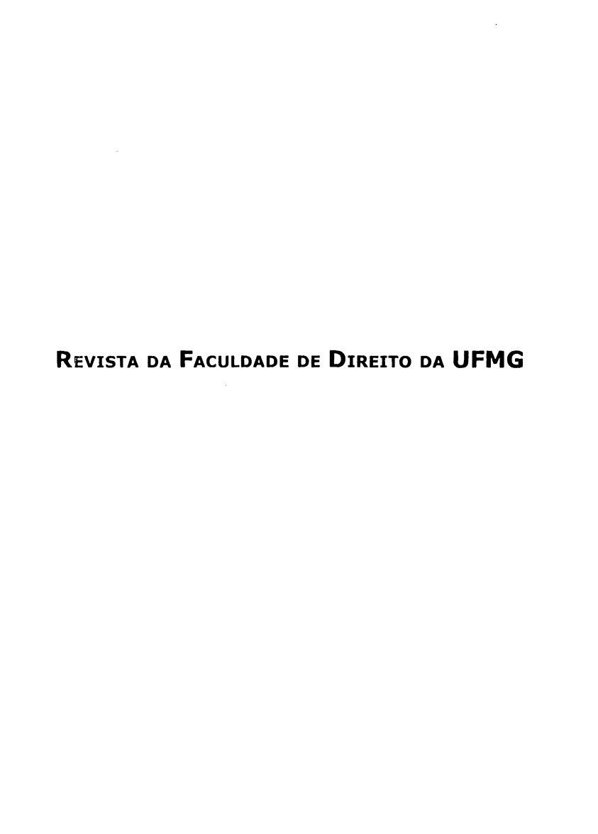 handle is hein.journals/rvufmg39 and id is 1 raw text is: 












REVISTA DA FACULDADE DE DIREITO DA UFMG


