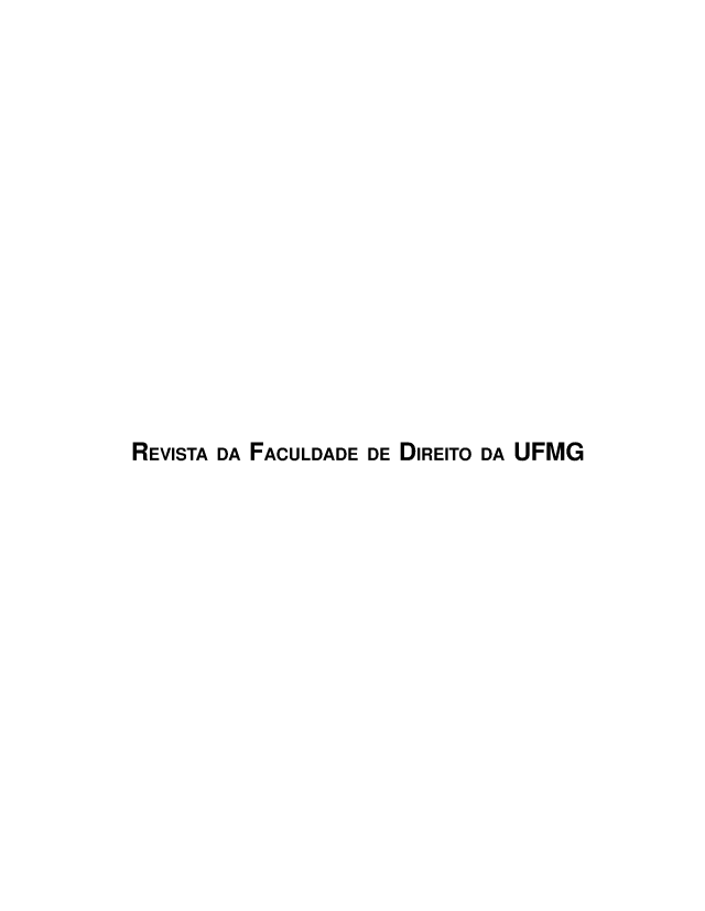 handle is hein.journals/rvufmg47 and id is 1 raw text is: 














REVISTA DA FACULDADE DE DIREITO DA UFMG



