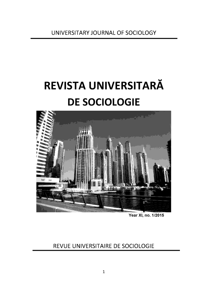 handle is hein.journals/rvusoclge2015 and id is 1 raw text is: 



UNIVERSITARY JOURNAL OF SOCIOLOGY


REVISTA UNIVERSITARA

      DE SOCIOLOGIE


Year XI, no. 1/2015


REVUE UNIVERSITAIRE DE SOCIOLOGIE


1


