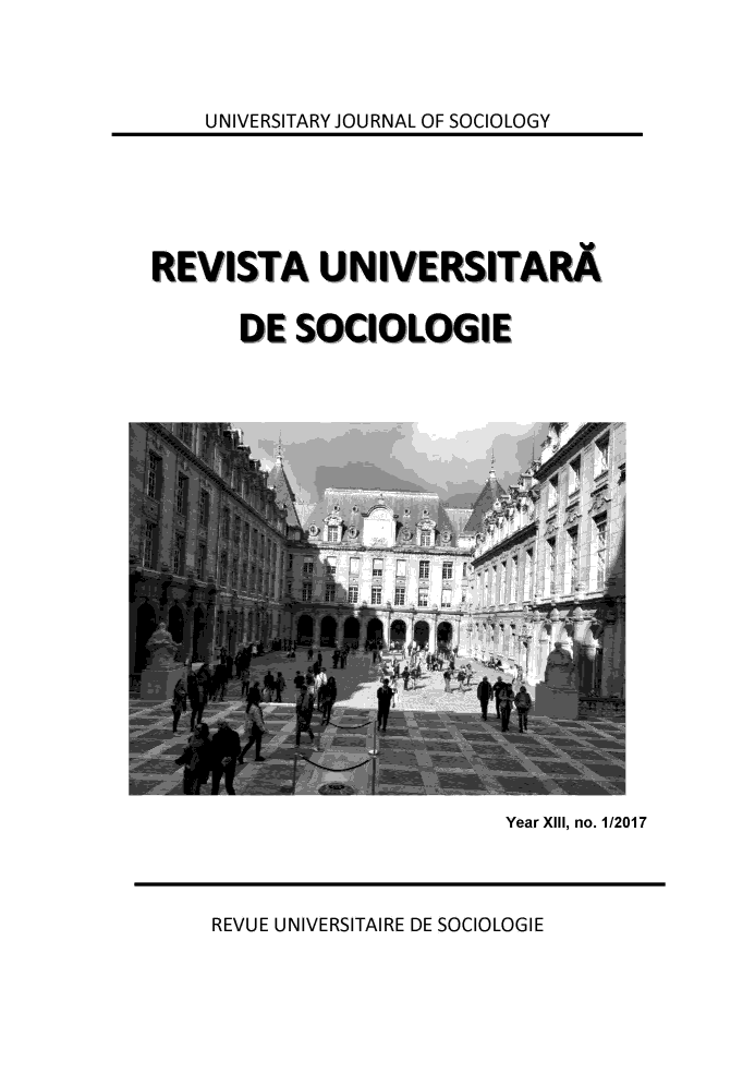 handle is hein.journals/rvusoclge2017 and id is 1 raw text is: 




UNIVERSITARY JOURNAL OF SOCIOLOGY


EVISTA UNIVERSITARA


      DE  SOCIOLOGIE


Year XIII, no. 1/2017


REVUE UNIVERSITAIRE DE SOCIOLOGIE


