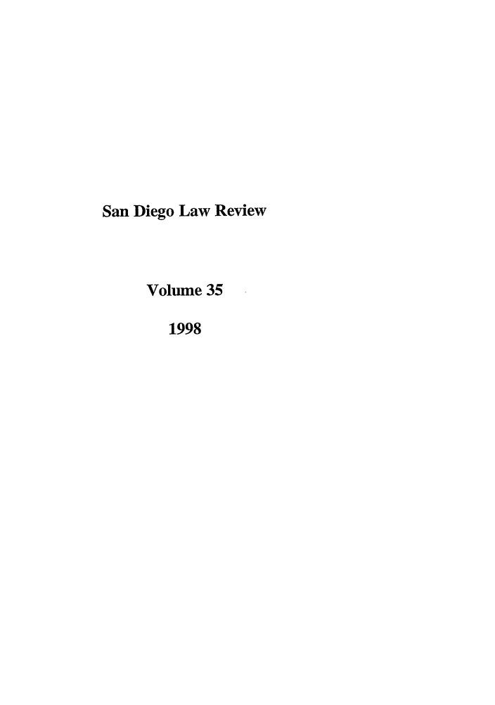 handle is hein.journals/sanlr35 and id is 1 raw text is: San Diego Law Review
Volume 35
1998


