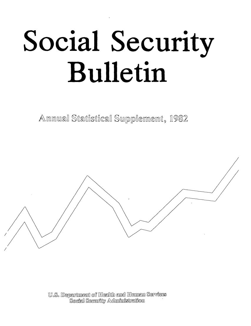 handle is hein.journals/ssbuls1982 and id is 1 raw text is: Social Securi
Bulletin

UA fompgA M- mg aff MmDa mad OMMEM MW4=
&odd MD99tv


