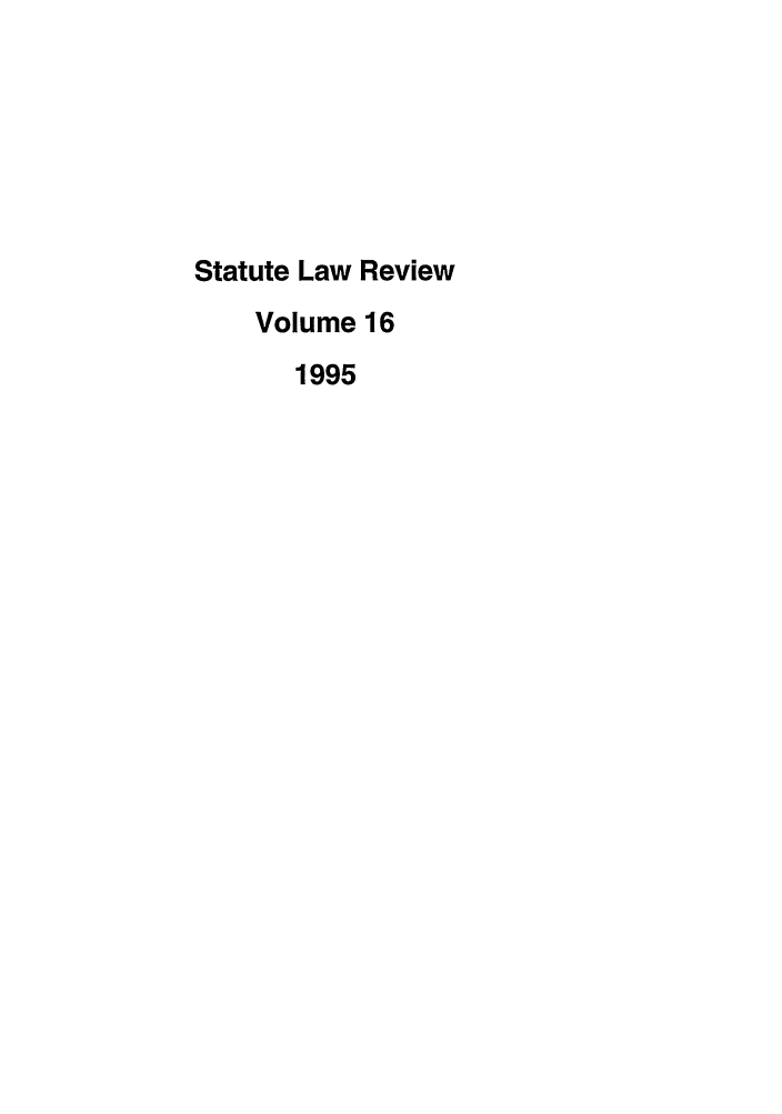 handle is hein.journals/statlr16 and id is 1 raw text is: Statute Law Review
Volume 16
1995



