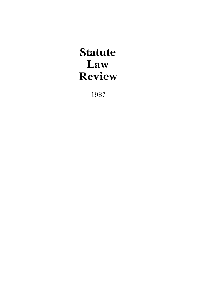 handle is hein.journals/statlr1987 and id is 1 raw text is: Statute
Law
Review
1987


