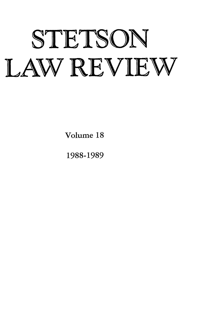 handle is hein.journals/stet18 and id is 1 raw text is: STETS ON
LAW REVIEW
Volume 18
1988-1989


