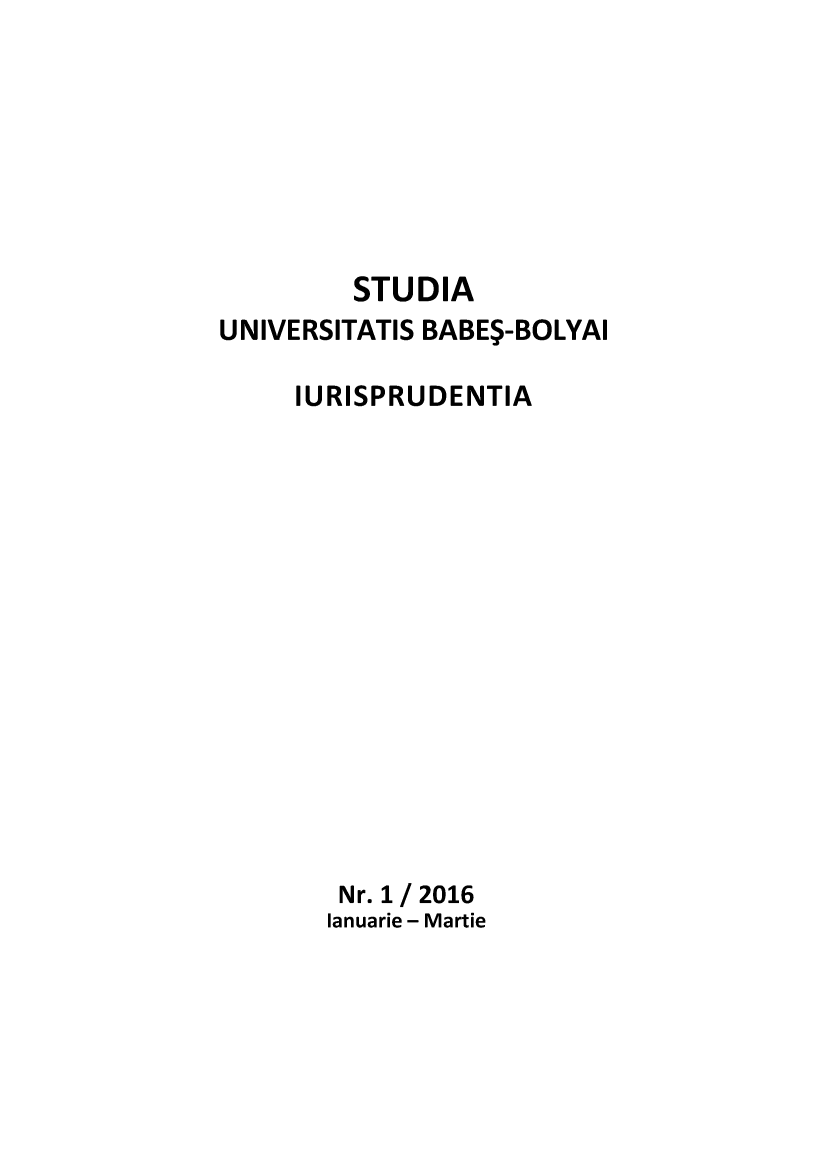 handle is hein.journals/stubabe2016 and id is 1 raw text is: 







         STUDIA
UNIVERSITATIS BABE5-BOLYAI

     IURISPRUDENTIA















        Nr. 1 / 2016
        lanuarie - Martie



