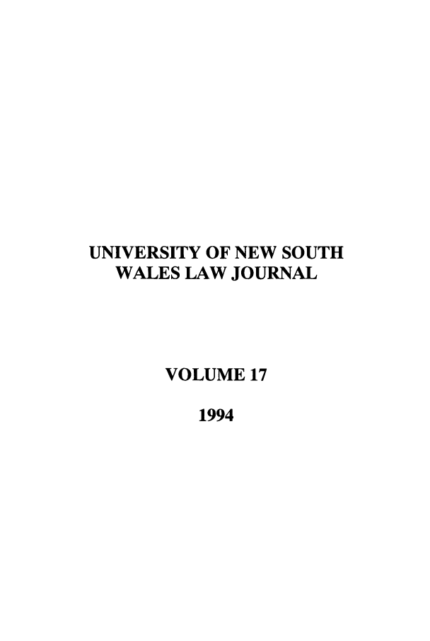 handle is hein.journals/swales17 and id is 1 raw text is: UNIVERSITY OF NEW SOUTH
WALES LAW JOURNAL
VOLUME 17
1994


