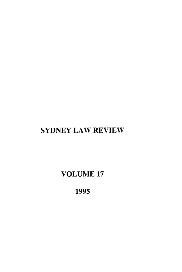 handle is hein.journals/sydney17 and id is 1 raw text is: SYDNEY LAW REVIEW
VOLUME 17
1995


