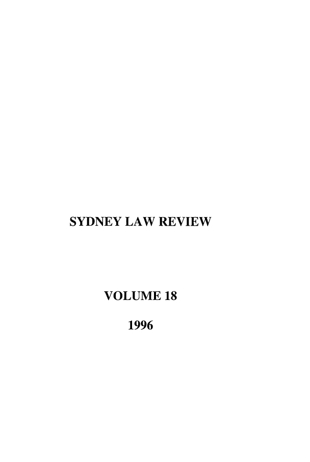 handle is hein.journals/sydney18 and id is 1 raw text is: SYDNEY LAW REVIEW
VOLUME 18
1996


