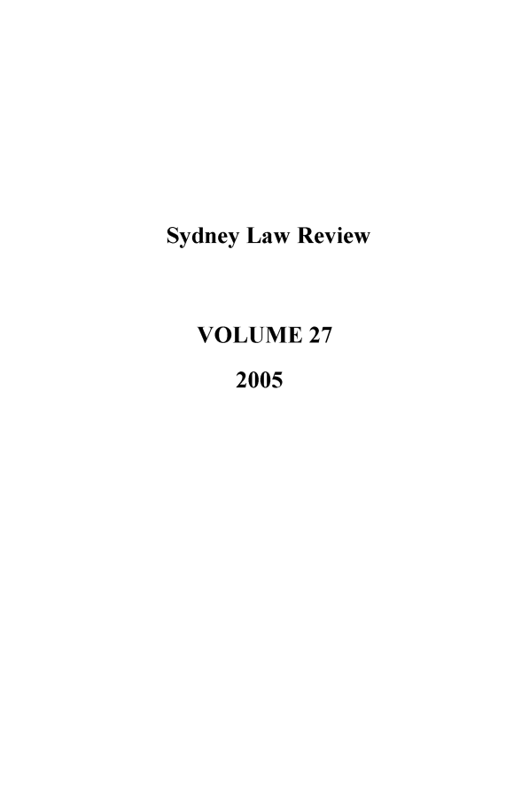 handle is hein.journals/sydney27 and id is 1 raw text is: Sydney Law Review
VOLUME 27
2005


