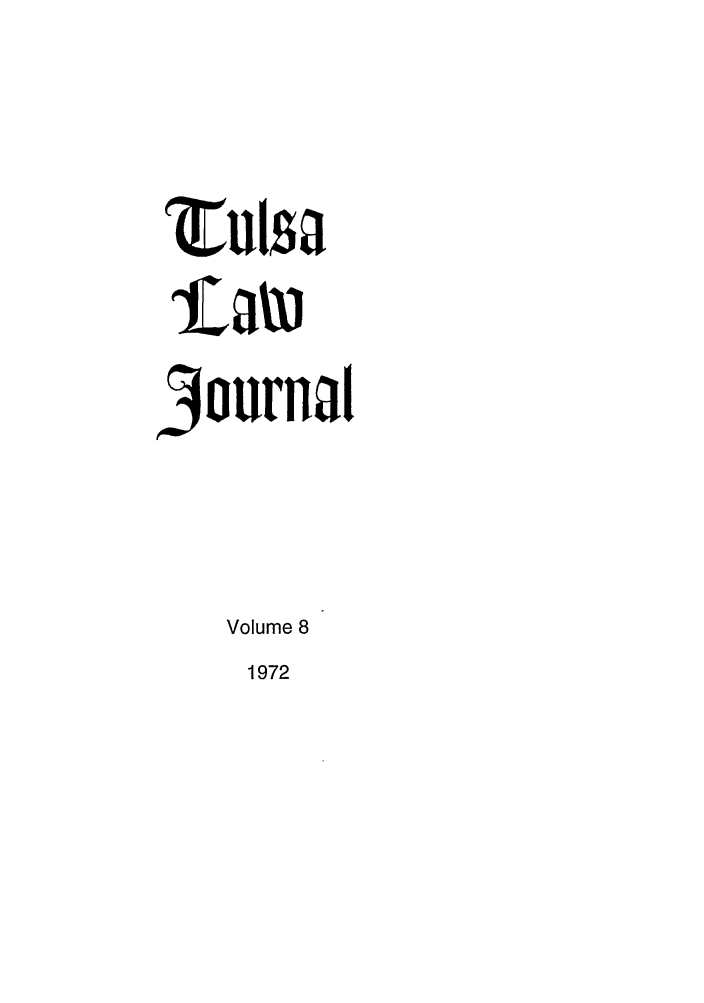 handle is hein.journals/tlj8 and id is 1 raw text is: Lulsa
j ournal
Volume 8
1972


