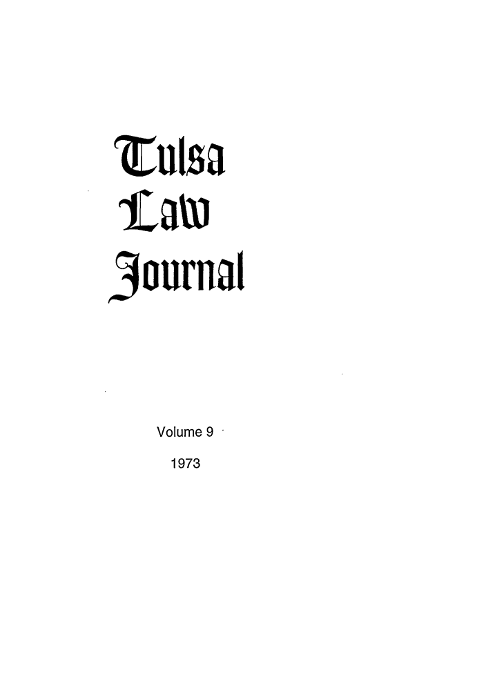 handle is hein.journals/tlj9 and id is 1 raw text is: Lulsa
3ournal
Volume 9
1973


