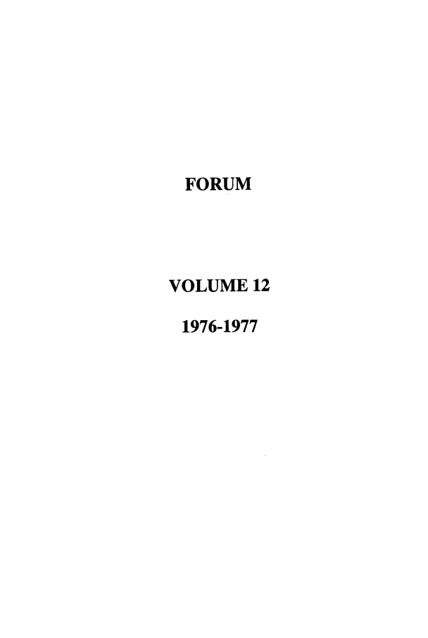 handle is hein.journals/ttip12 and id is 1 raw text is: FORUM
VOLUME 12
1976-1977


