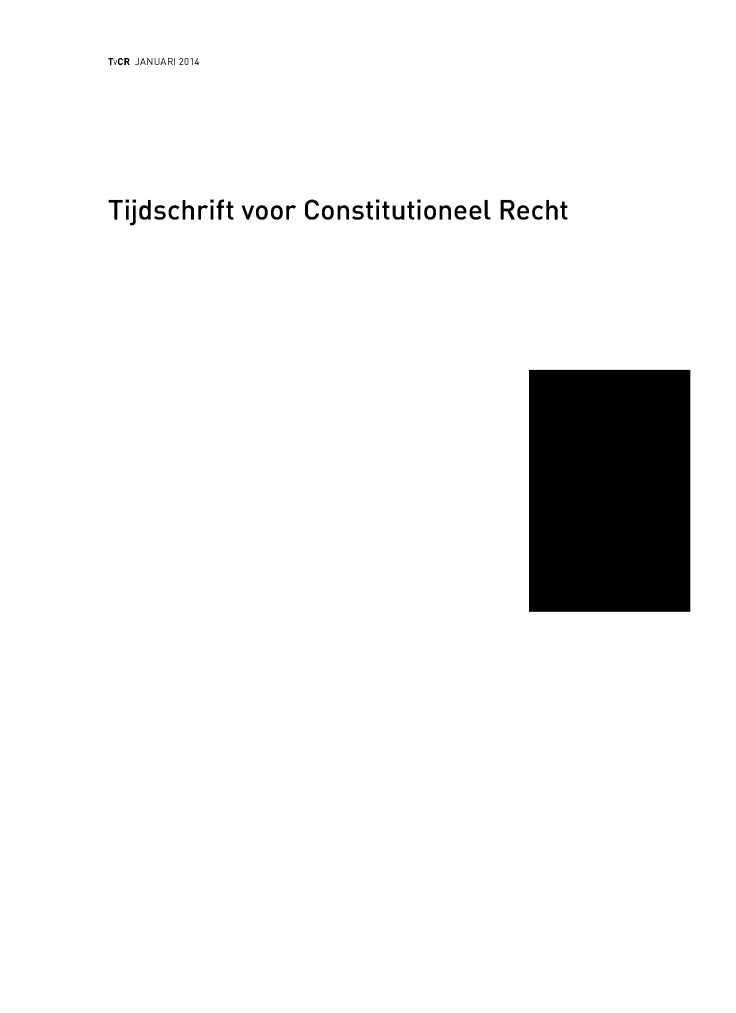 handle is hein.journals/tvcrl2014 and id is 1 raw text is: 

TvCR JANUARI 2014






Tijdschrift voor Constitutioneel Recht


