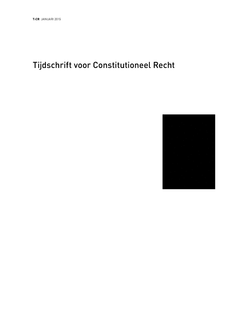 handle is hein.journals/tvcrl2015 and id is 1 raw text is: 

TvCR JANUARI 2015






Tijdschrift voor Constitutioneel Recht


