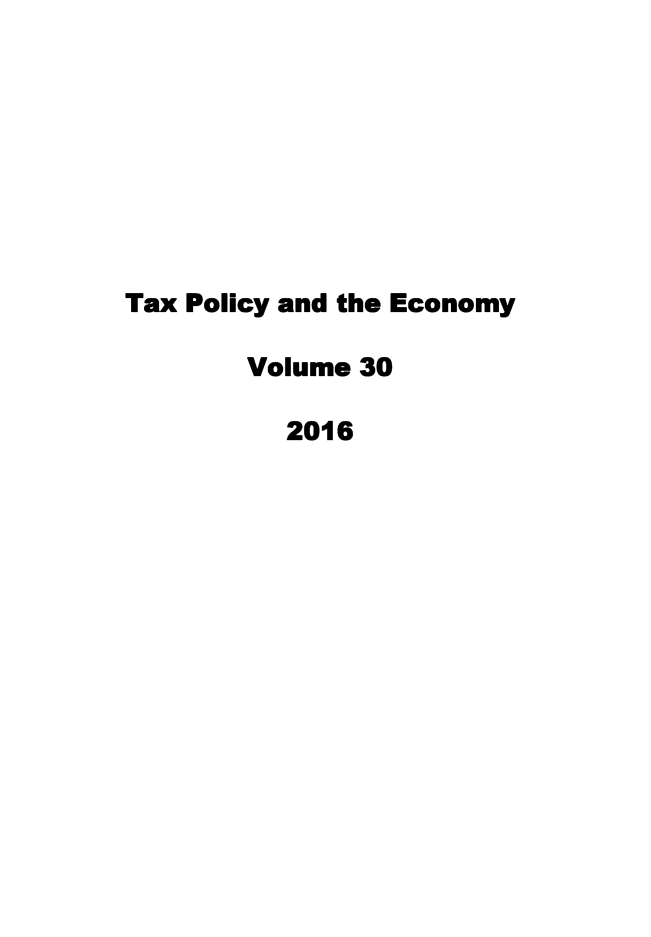 handle is hein.journals/txpeco30 and id is 1 raw text is: 








Tax Policy and the Economy

       Volume 30

          2016


