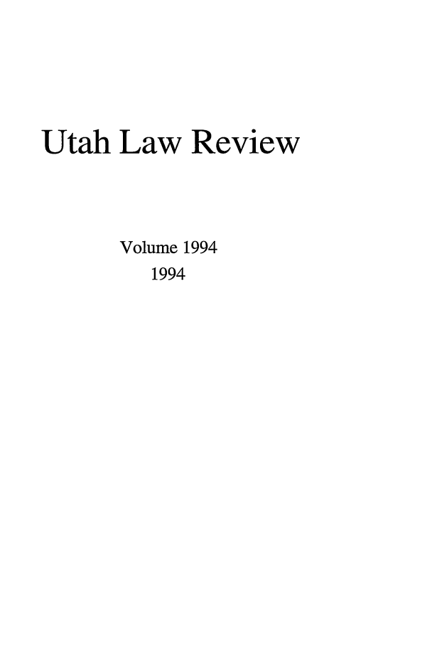 handle is hein.journals/utahlr1994 and id is 1 raw text is: Utah Law Review
Volume 1994
1994


