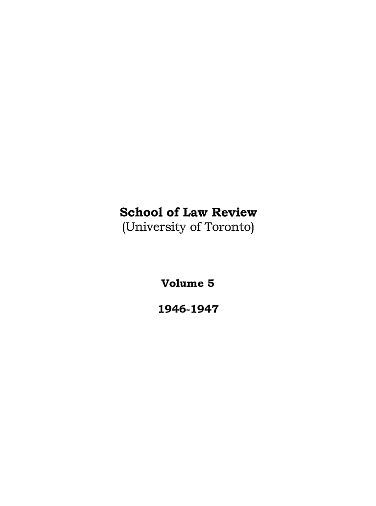 handle is hein.journals/utflr5 and id is 1 raw text is: School of Law Review
(University of Toronto)
Volume 5
1946-1947


