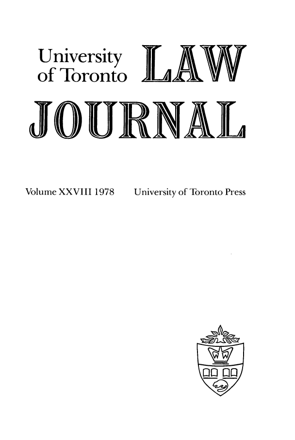 handle is hein.journals/utlj28 and id is 1 raw text is: University
of Toronto
J01

Volume XXVIII 1978

University of Toronto Press

mm


