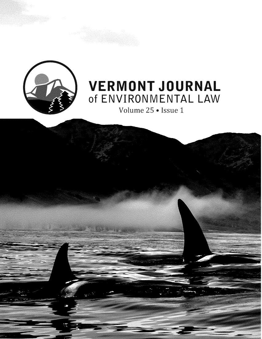 handle is hein.journals/vermenl25 and id is 1 raw text is: 




VERMONT   JOURNAL
of ENVIRONMENTAL LAW
    Volume 25  Issue 1


1


