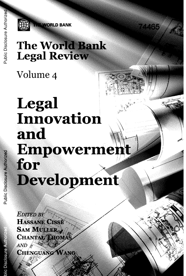 handle is hein.journals/wblr4 and id is 1 raw text is: ANK

cjn

  Legal Review

  Volume 4


  Legal
  Innovation
  and
  Empowermen
  f or
  0Develop   ient


  EDITED By
  SAM MULLE-
  CIHATAL7Z
  AN


