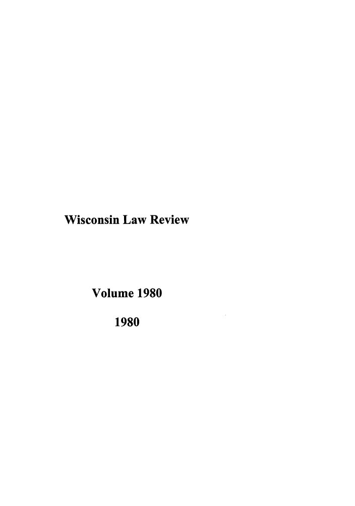 handle is hein.journals/wlr1980 and id is 1 raw text is: Wisconsin Law Review
Volume 1980
1980


